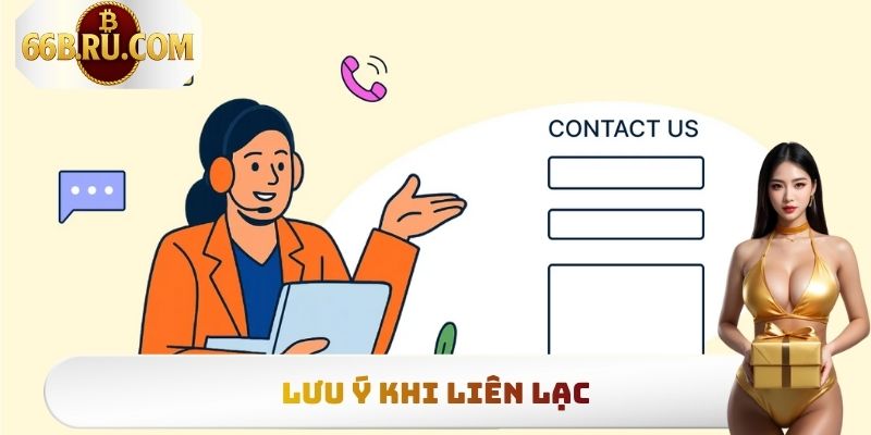 Lưu ý khi liên lạc