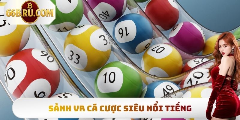 Xổ Số 3 Miền - Trải Nghiệm Chinh Phục Vận May 2025 3 Sảnh VR cá cược siêu nổi tiếng